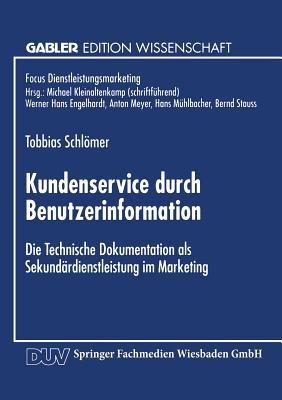 Kundenservice durch Benutzerinformation: Die Technische Dokumentation als Sekundärdienstleistung im Marketing - cover