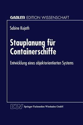 Stauplanung für Containerschiffe: Entwicklung eines objektorientierten Systems - cover