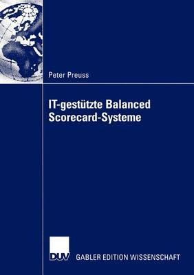 IT-gestützte Balanced Scorecard-Systeme - Peter Preuss - cover