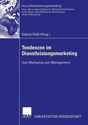 Tendenzen im Dienstleistungsmarketing: Vom Marketing zum Management - cover