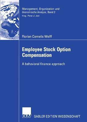 Employee Stock Option Compensation: A behavioral finance approach - Florian Wolff - cover