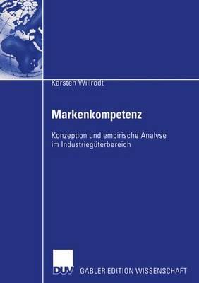 Markenkompetenz: Konzeption und empirische Analyse im Industriegüterbereich - Karsten Willrodt - cover