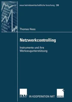 Netzwerkcontrolling: Instrumente und ihre Werkzeugunterstützung - Thomas Hess - cover