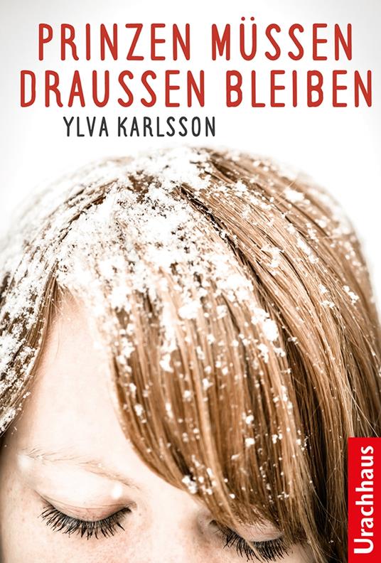 Prinzen müssen draußen bleiben - Ylva Karlsson,Birgitta Kicherer - ebook