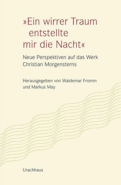 "Ein wirrer Traum entstellte mir die Nacht"