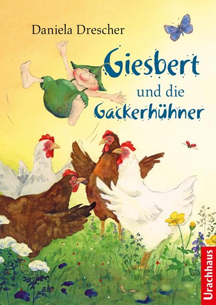 Giesbert und die Gackerhühner - Daniela Drescher - ebook