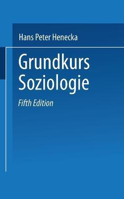 Grundkurs Soziologie - Hans Peter Henecka - cover