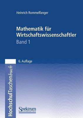 Mathematik für Wirtschaftswissenschaftler I - Heinrich Rommelfanger - cover