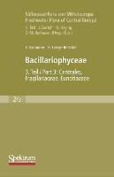 Bacillariophyceae: Teil 3: Centrales, Fragilariaceae, Eunotiaceae - Kurt Krammer,Horst Lange-Bertalot - cover