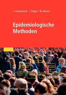 Epidemiologische Methoden - Lothar Kreienbrock,Iris Pigeot,Wolfgang Ahrens - cover