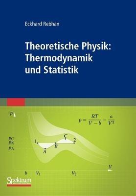Theoretische Physik: Thermodynamik und Statistik - Eckhard Rebhan - cover