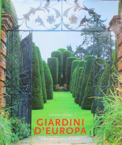 Giardini d'Europa. Ediz. illustrata - Ehrenfried Kluckert - copertina