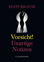 Vorsicht: Unartige Notizen