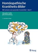 Homöopathische Krankheits-Bilder