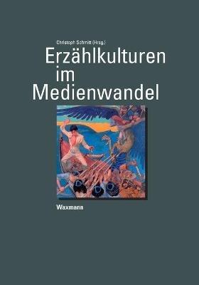 Erzahlkulturen im Medienwandel - cover
