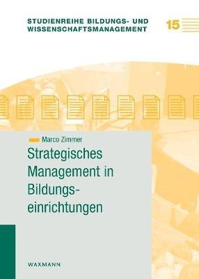 Strategisches Management in Bildungseinrichtungen - Marco Zimmer - cover