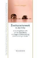 Zweitspracherwerb in der Kita: Eine integrative Sicht auf die sprachliche und kognitive Entwicklung mehrsprachiger Kinder - Drorit Lengyel - cover