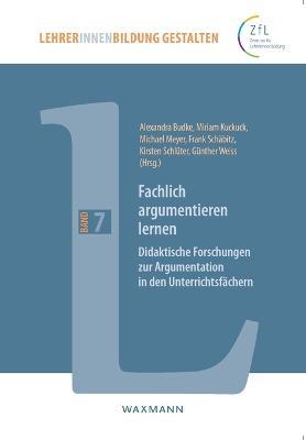 Fachlich argumentieren lernen: Didaktische Forschungen zur Argumentation in den Unterrichtsfächern - cover