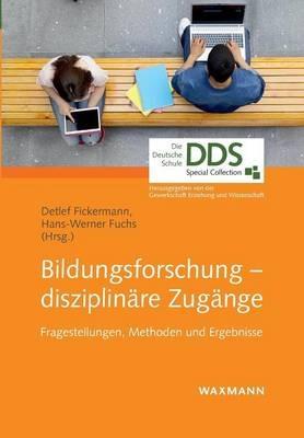 Bildungsforschung - disziplinäre Zugänge: Fragestellungen, Methoden und Ergebnisse - cover