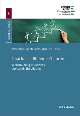 Sprachen - Bilden - Chancen: Sprachbildung in Didaktik und Lehrkräftebildung - cover