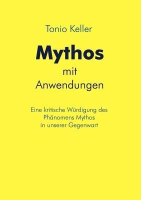 Mythos mit Anwendungen - Tonio Keller - cover