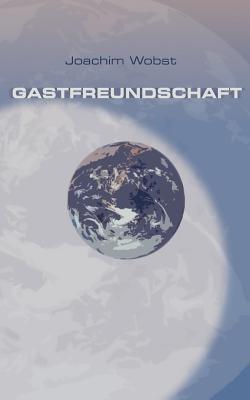 Gastfreundschaft - Joachim Wobst - cover