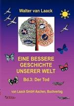 Eine bessere Geschichte unserer Welt: Der Tod