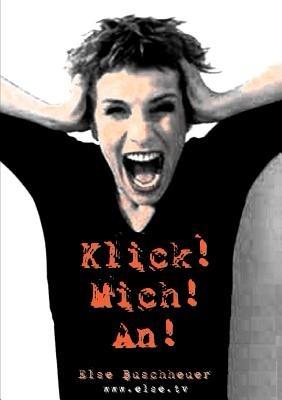 Klick! Mich! An! - Else Buschheuer - cover