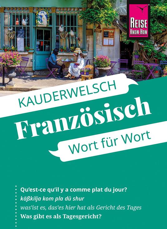 Reise Know-How Sprachführer Französisch - Wort für Wort