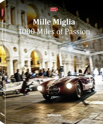 Mille miglia. 1000 miles of passion. Ediz. illustrata - copertina