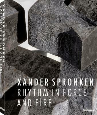 Xander Spronken. Rhythm in force and fire. Ediz. illustrata - copertina