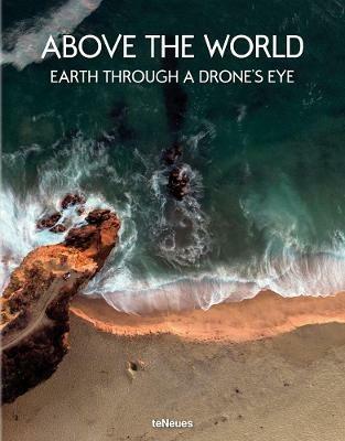 Above the world. Earth through a drone's eye. Ediz. illustrata - copertina