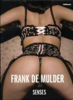 Frank De Mulder. Senses. Ediz. inglese e tedesca - copertina