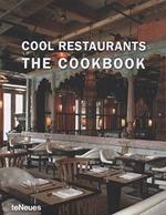 Cool restaurants. The cookbook. Ediz. inglese e tedesco