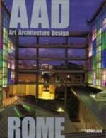 Rome. AAD. Art architecture design. Ediz. multilingue