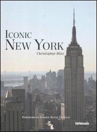 Iconic New York. Ediz. multilingue - Christopher Bliss - copertina