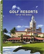 Golf resorts. Top of the world. Ediz. inglese, tedesca e francese. Vol. 2