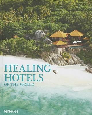 Healing hotels of the world. Ediz. inglese e tedesca - copertina