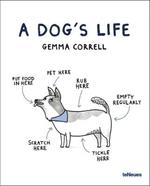 A dog's life. Ediz. illustrata