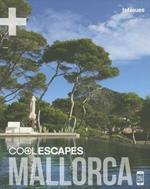 Cool escapes Mallorca. Ediz. inglese e tedesca