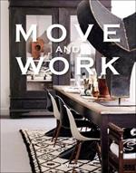 Move and work. Ediz. inglese, tedesca, francese e spagnola