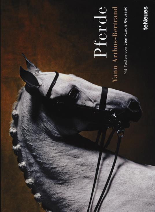 Pferde. Ediz. illustrata - Yann Arthus-Bertrand,Jean-Louis Gouraud - copertina