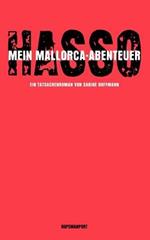 Hasso - Mein Mallorcaabenteuer: Tatsachenroman