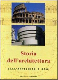 Storia dell'architettura. Dall'antichità a oggi - Jan Gympel - copertina