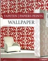Wall paper tapeten papiers peints. Ediz. inglese, tedesca e francese - Joachim Fischer - copertina