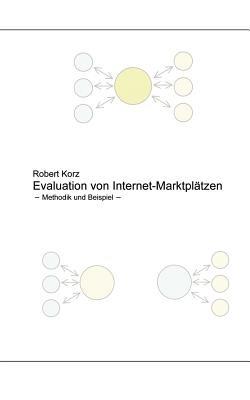 Evaluation von Internet-Marktplätzen: Methodik und Beispiel - Robert Korz - cover