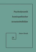 Psychodynamik Homöopathischer Arzneimittelbilder