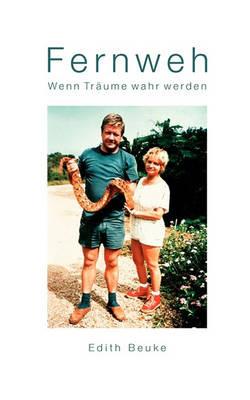 Fernweh - Wenn Träume wahr werden - Edith Beuke - cover