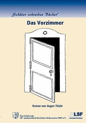 Das Vorzimmer - Hagen Thiele - cover