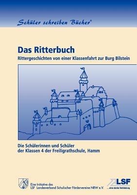 Das Ritterbuch: Rittergeschichten von einer Klassenfahrt zur Burg Bilstein - cover